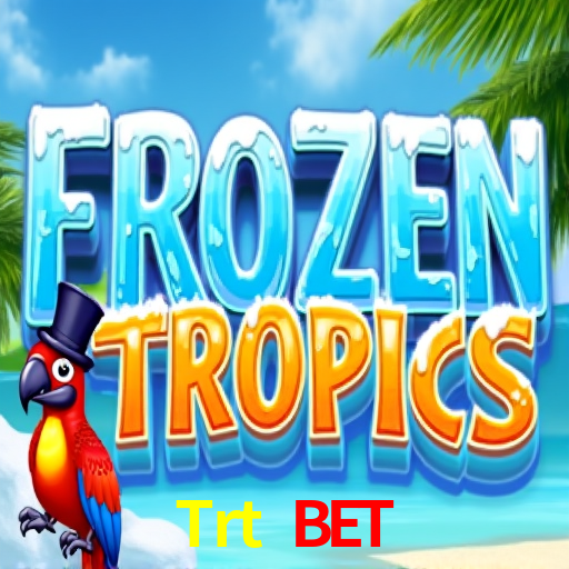 Trt Bet